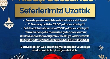 Bursa’da yılbaşı gecesi ulaşım seferleri uzatıldı