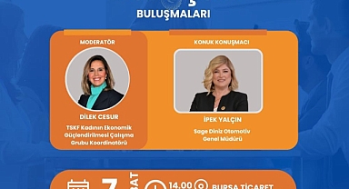 Kadın liderlerle dönüşüm buluşmaları Bursa’da