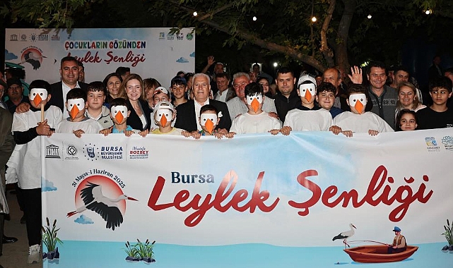 Bursa Leylek Şenliği’ büyük bir coşkuyla başladı