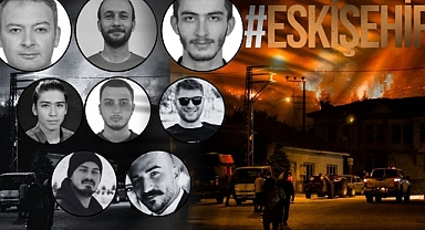 Eskişehir'de şehit olan 10 orman işçisinin kimlikleri belli oldu