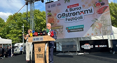 Bursa'da Dostluk ve Lezzet Buluşması: 4. Uluslararası Gastronomi Festivali Başladı
