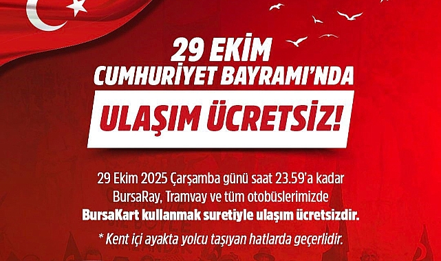 Bursa'da 29 Ekim Cumhuriyet Bayramı Coşkusu: Ulaşım Ücretsiz