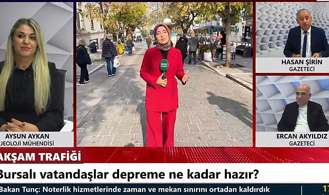 Bursa'daki Deprem Riski ve Diri Fay Hatları 'Akşam Trafiği' Programında Masaya Yatırıldı