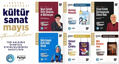 Kestel Belediyesi’nden Mayıs Ayı Kültür ve Sanat Etkinlikleri