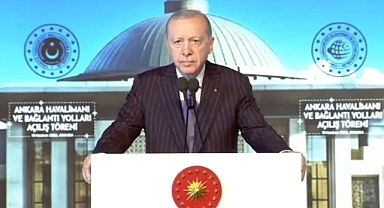 Erdoğan’dan Ankara Havalimanı Açılışında Dikkat Çeken Mesaj: “Türkiye Diplomasinin Kalbi”